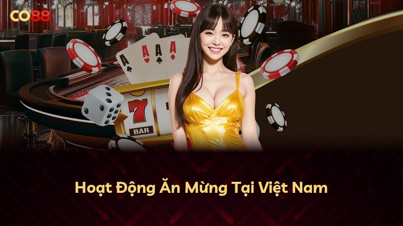 Hoạt Động Ăn Mừng Tại Việt Nam