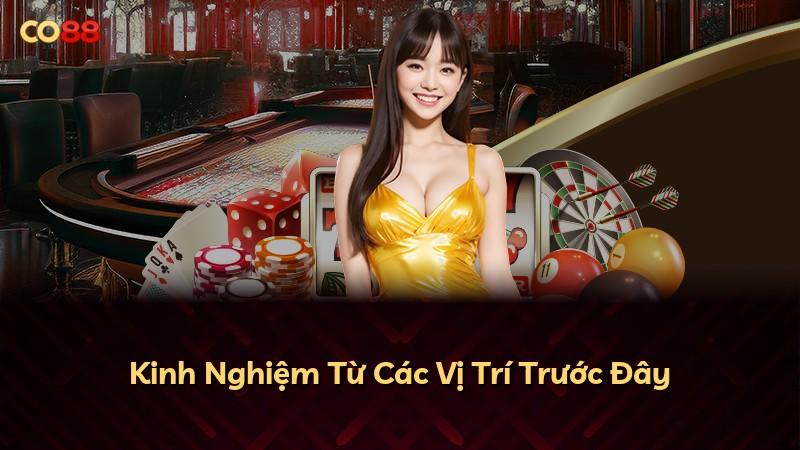 Kinh Nghiệm Từ Các Vị Trí Trước Đây