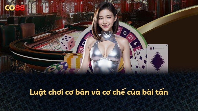 Luật chơi cơ bản và cơ chế của bài tấn