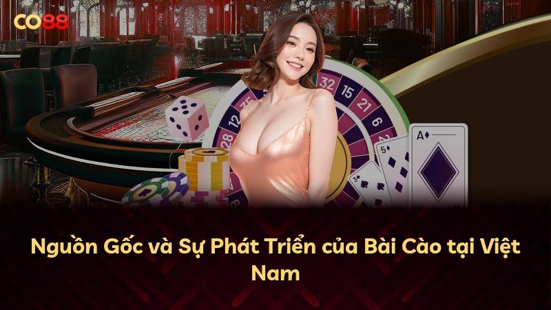 Nguồn Gốc và Sự Phát Triển của Bài Cào tại Việt Nam